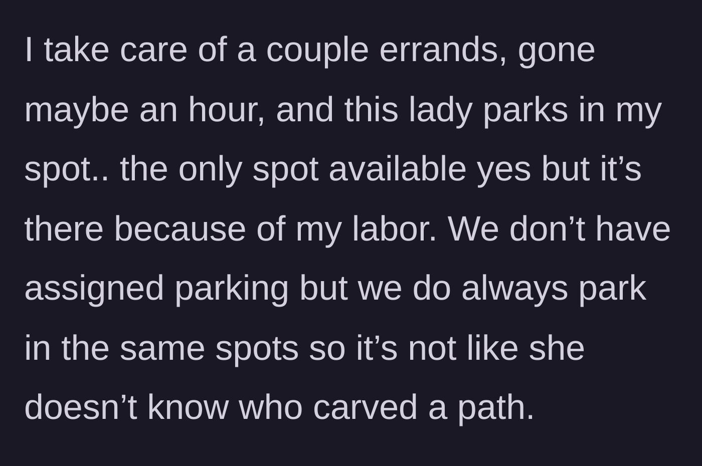 Story part 3 - A stranger's car parked securely in the freshly shoveled parking space.