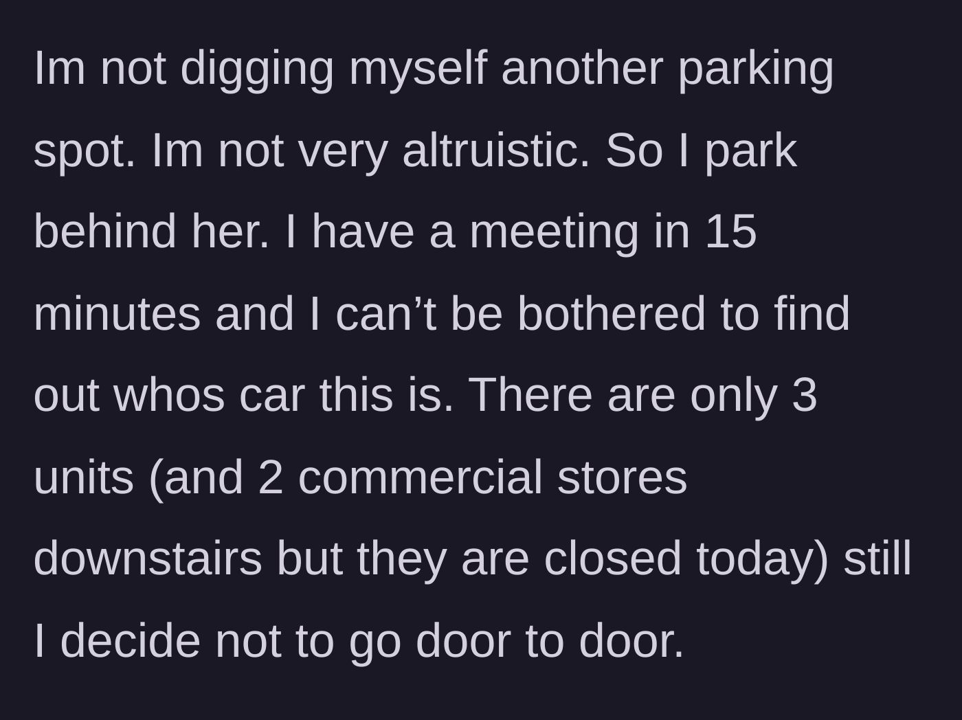 Story part 4 - A car deliberately parked horizontally right behind another car, blocking it from leaving.