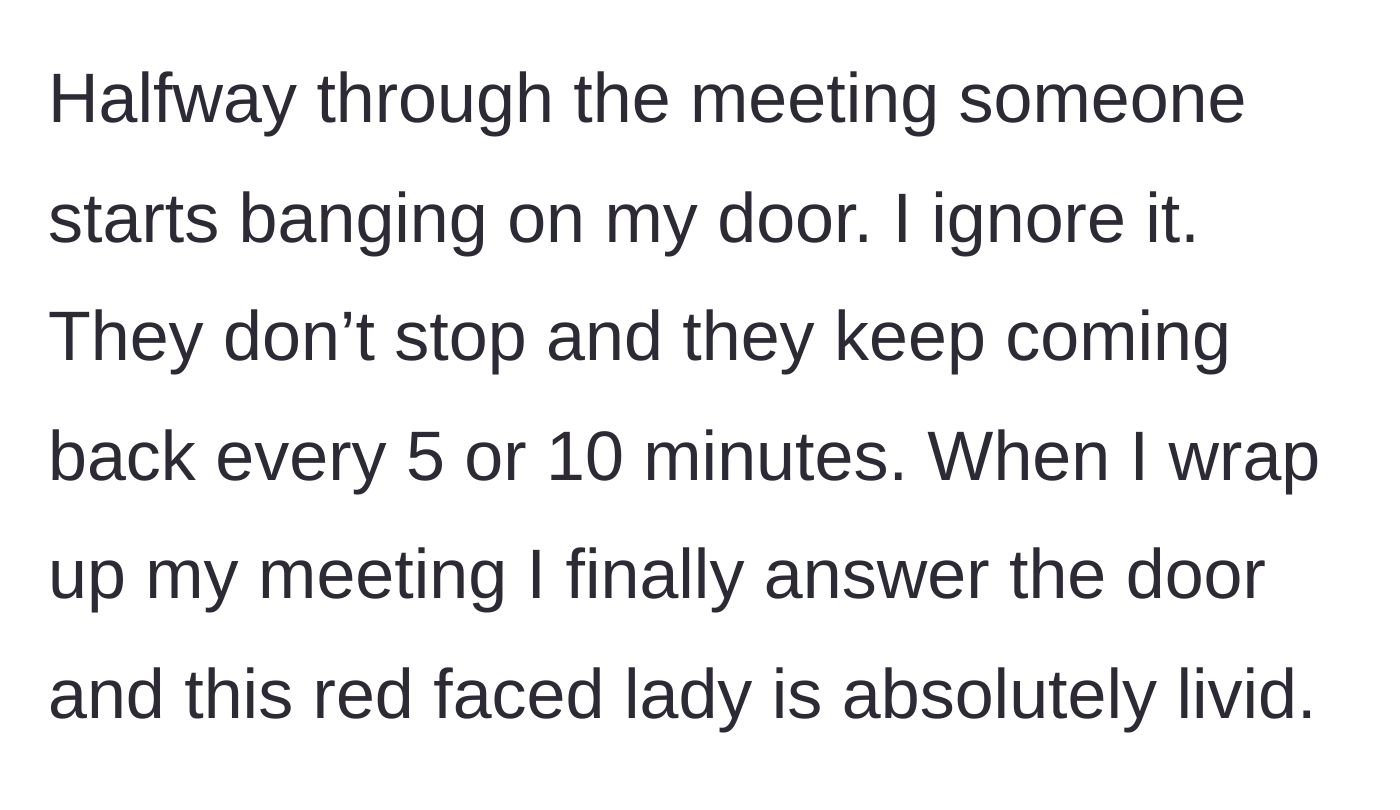 Story part 5 - Someone angrily and repeatedly banging on a closed apartment door.