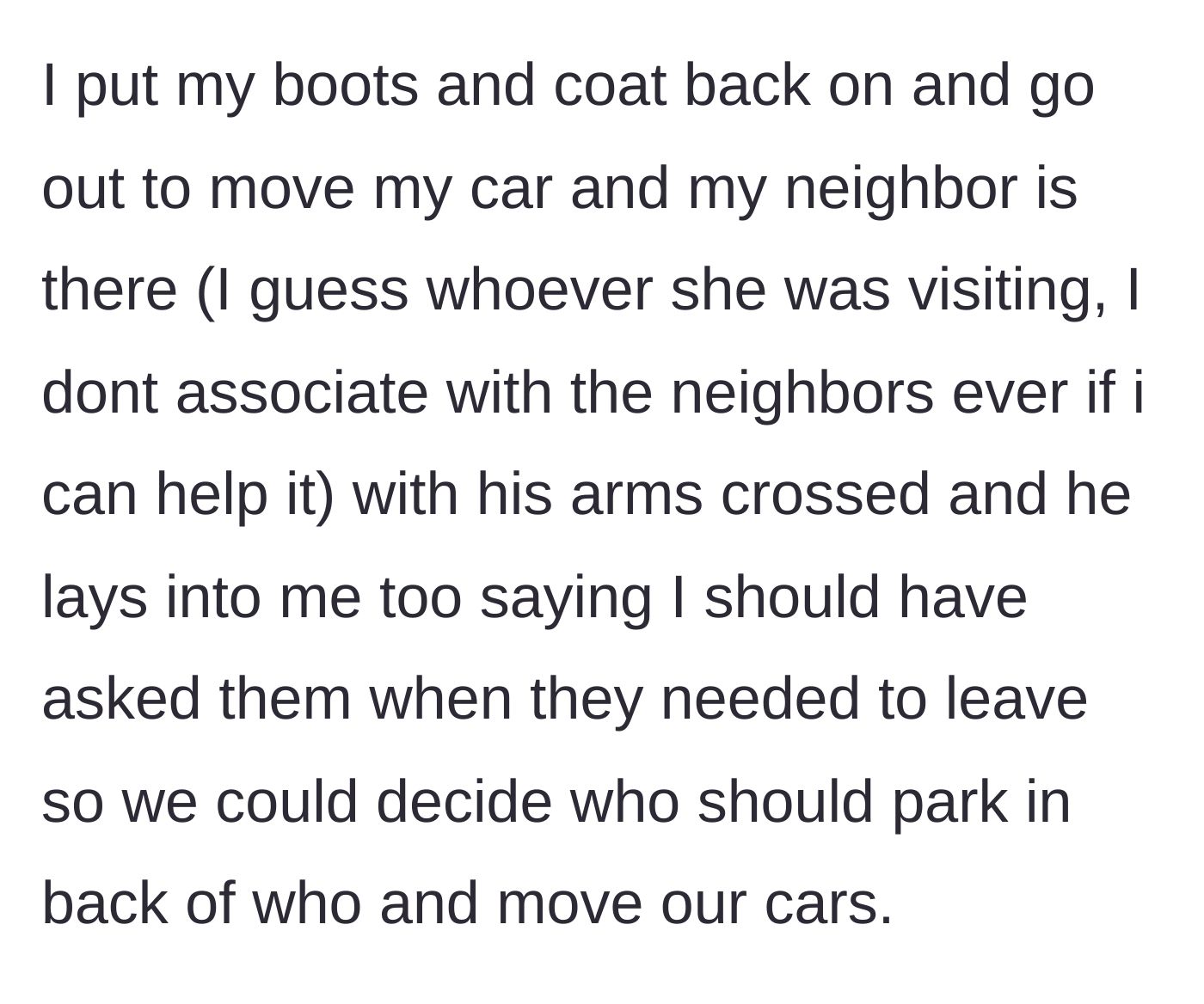 Story part 7 - The main character walking outside to meet the angry guest alongside a disapproving neighbor.
