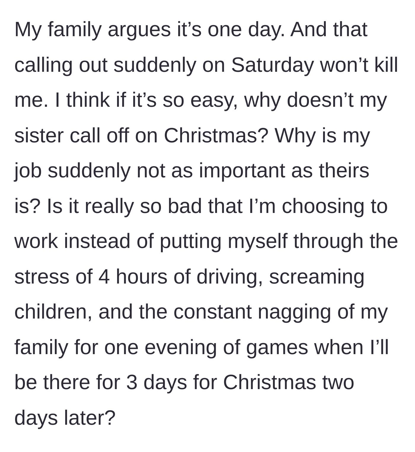 Story part 5 - The author points out the massive double standard regarding her sister's job versus hers.