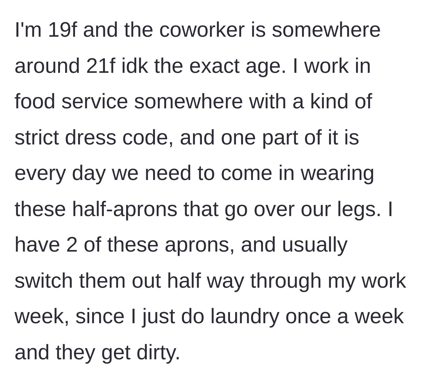 Story part 1 - An explanation of the strict restaurant dress code and the main character's smart two-apron rotation system.