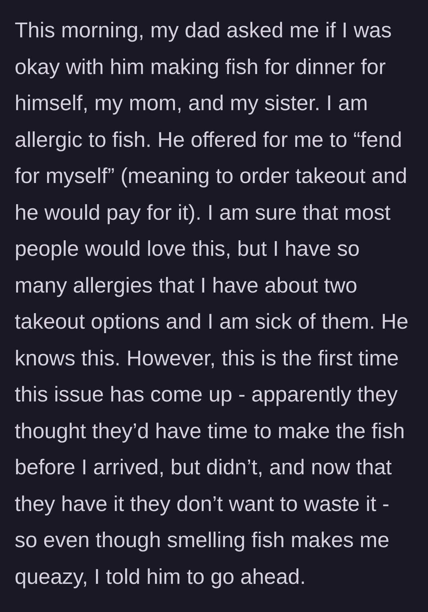 Story part 2 - The dad decides to cook a fish dinner despite the daughter's severe fish allergy