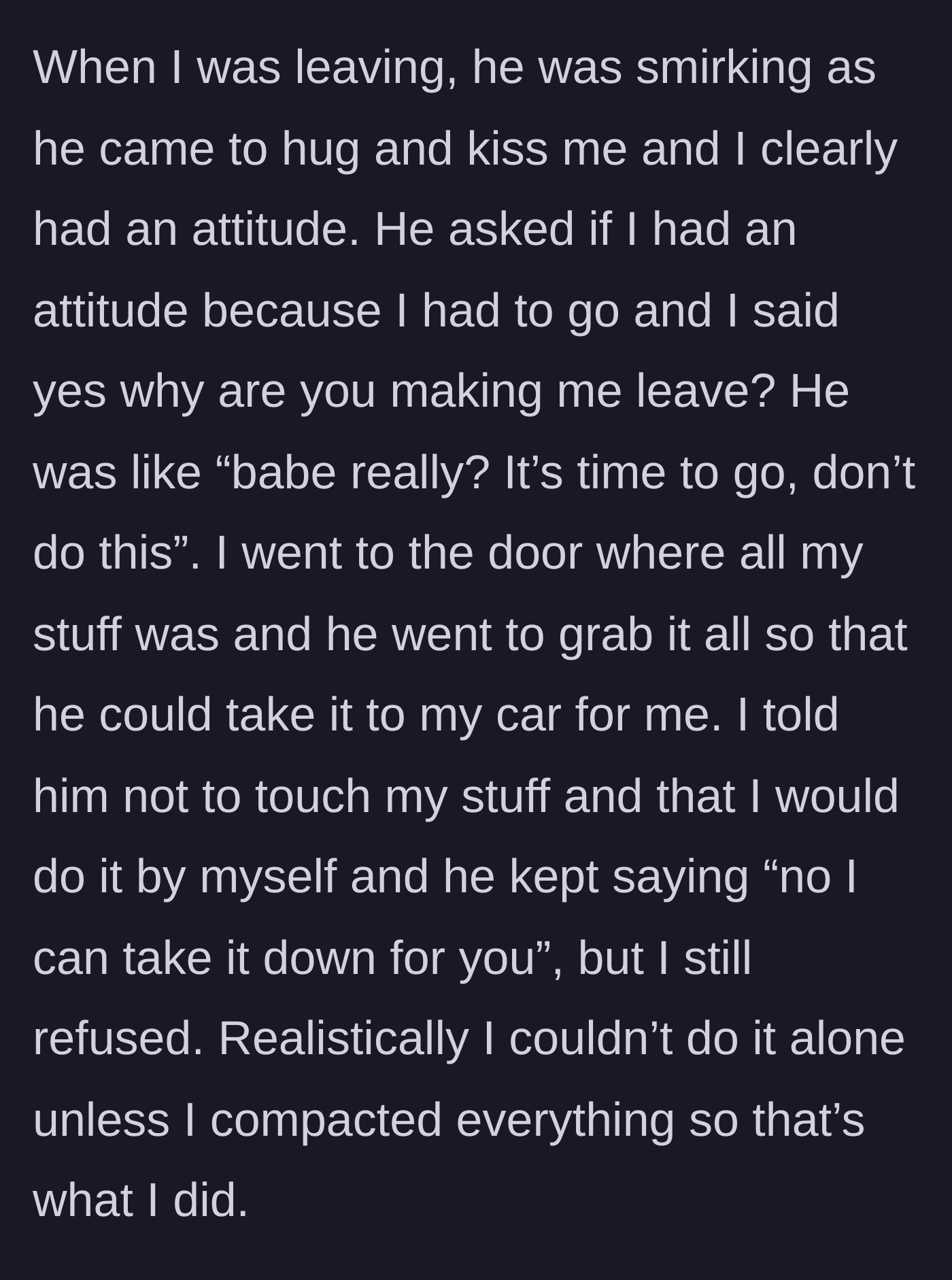 Story part 4 - The boyfriend smirks and attempts to hug her goodbye, then offers to carry her heavy bags, which she stubbornly refuses.