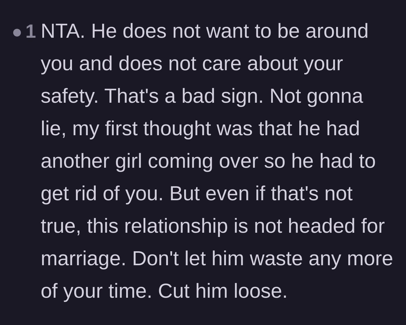 Comment thread 6 - Final verdict from a reader urging the girlfriend to cut her losses because he clearly doesn't care about her safety.