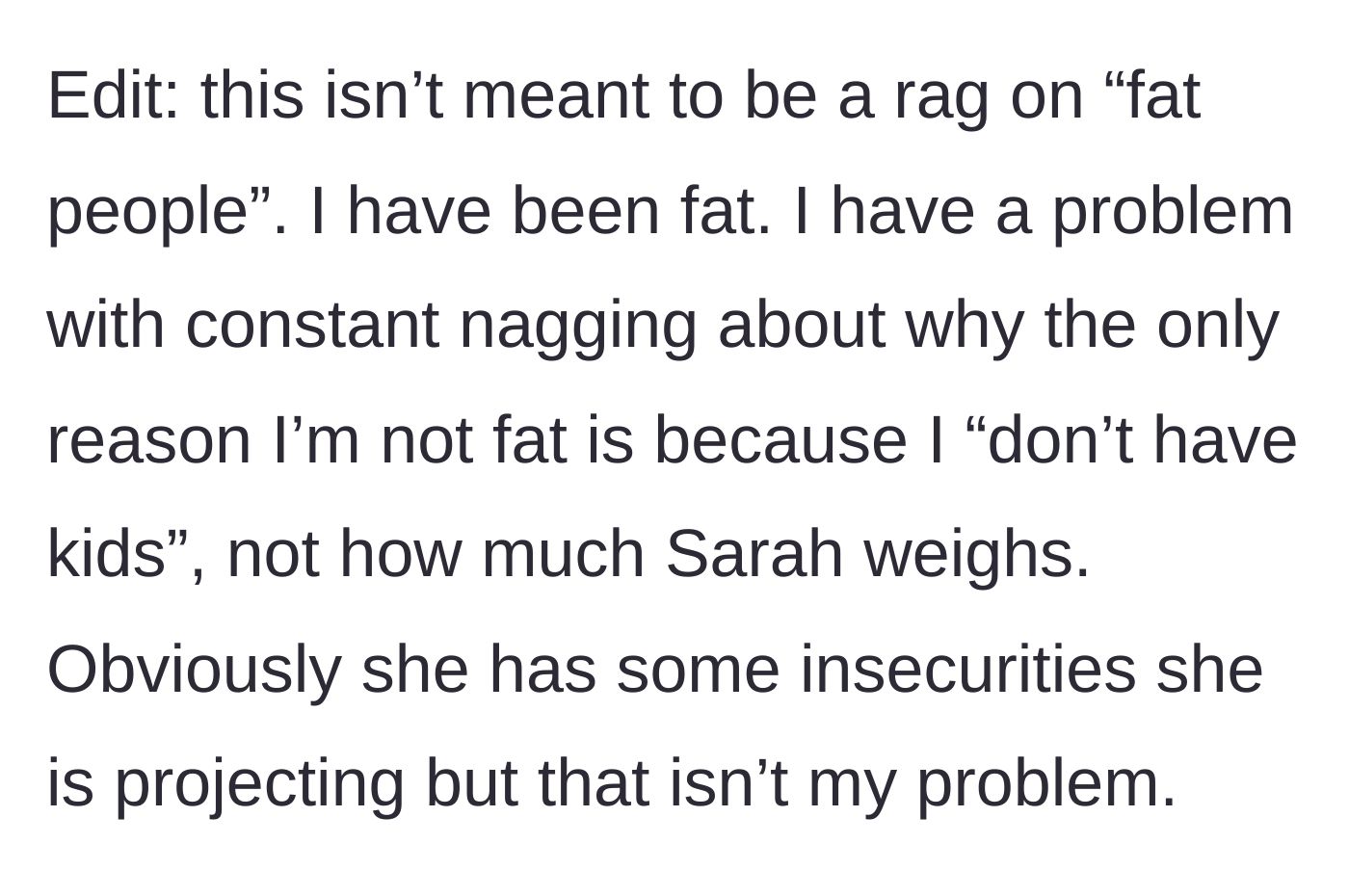 Story part 7 - The main character clarifies her frustration is about the constant nagging and projection, not her coworker's weight.