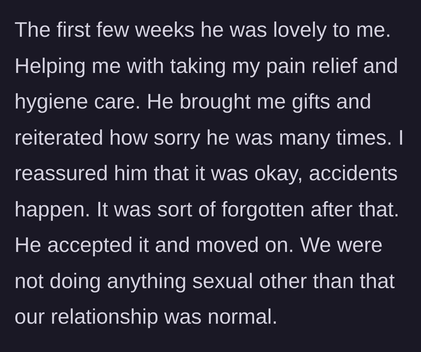 Story part 4 - The boyfriend acts as a diligent and apologetic caregiver for a few weeks.