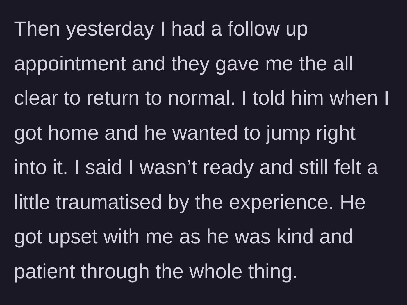 Story part 5 - The woman receives medical clearance, but her boyfriend immediately pressures her for intimacy.