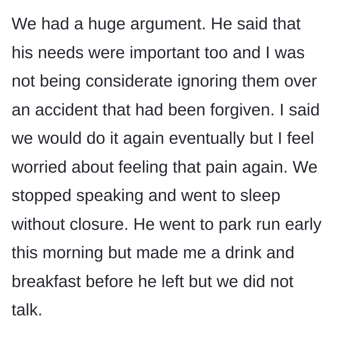 Story part 6 - A massive argument ensues over his sexual demands and her lingering fear.