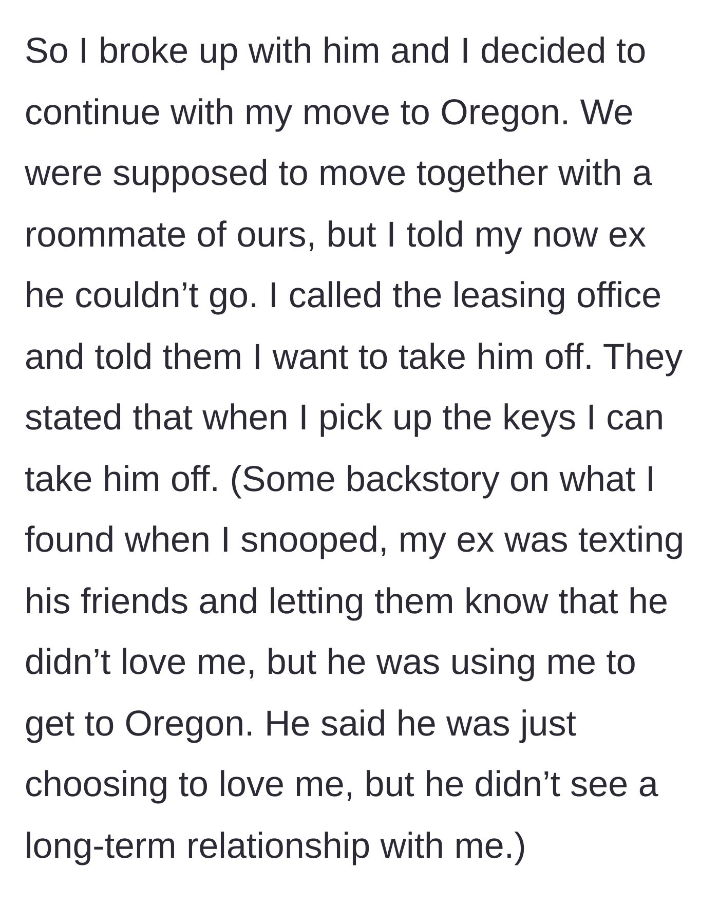 Story part 1 - The main character breaks up with her user boyfriend and cancels his move to Oregon.