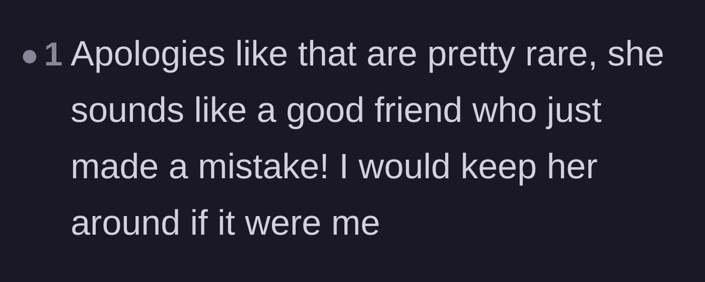 Comment thread 6 - Pointing out how rare a genuine apology is and validating the friendship