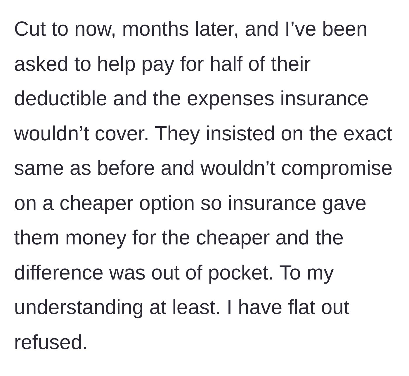 Story part 4 - Parents demanding cash for insurance deductibles and upgrades after the porch collapse.