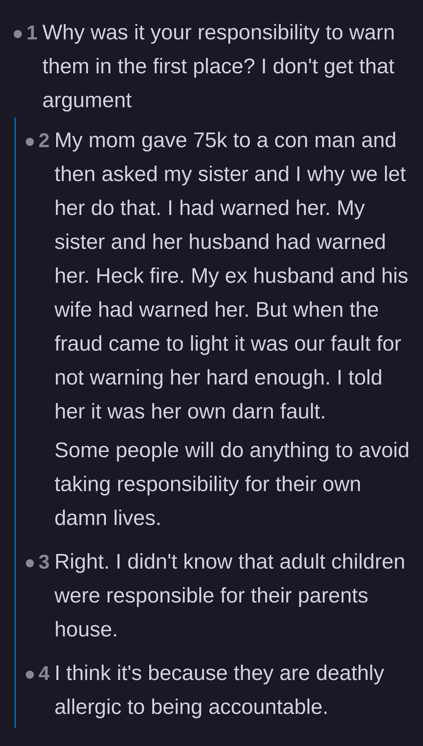 Comment thread 1 - A discussion about elderly relatives making terrible financial decisions and blaming their families for not stopping them.