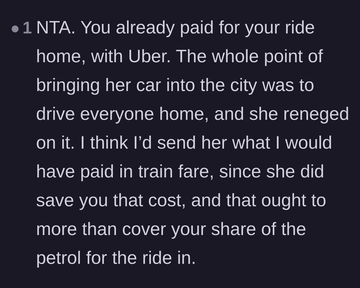 Comment thread 1 - Suggesting OP only pay the equivalent of a train fare for the ride into the city.