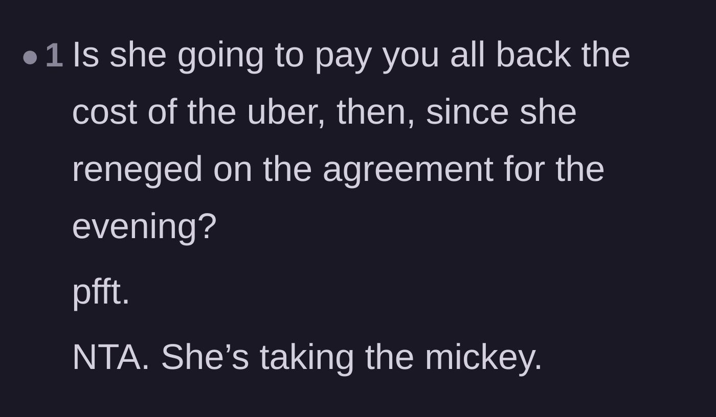 Comment thread 2 - Pointing out that the designated driver should actually be reimbursing the group for their Uber home.