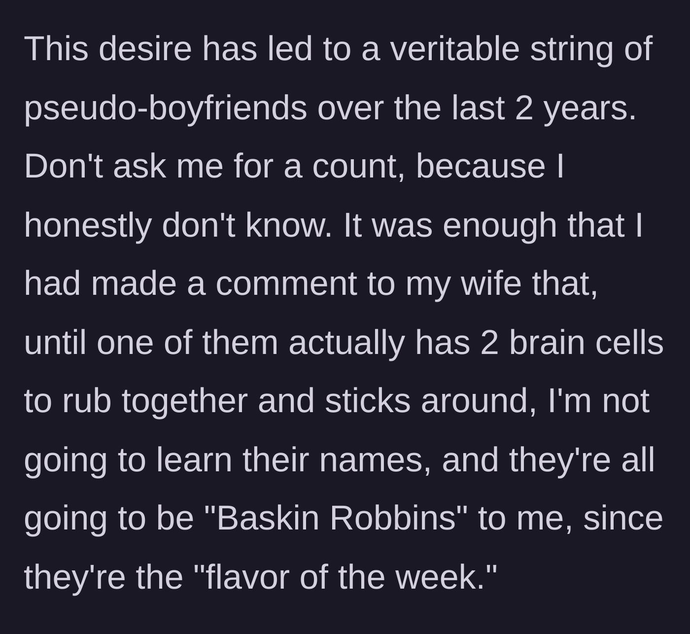 Story part 2 - Dad tells his wife he calls the boys 'Baskin Robbins' because they are the flavor of the week.