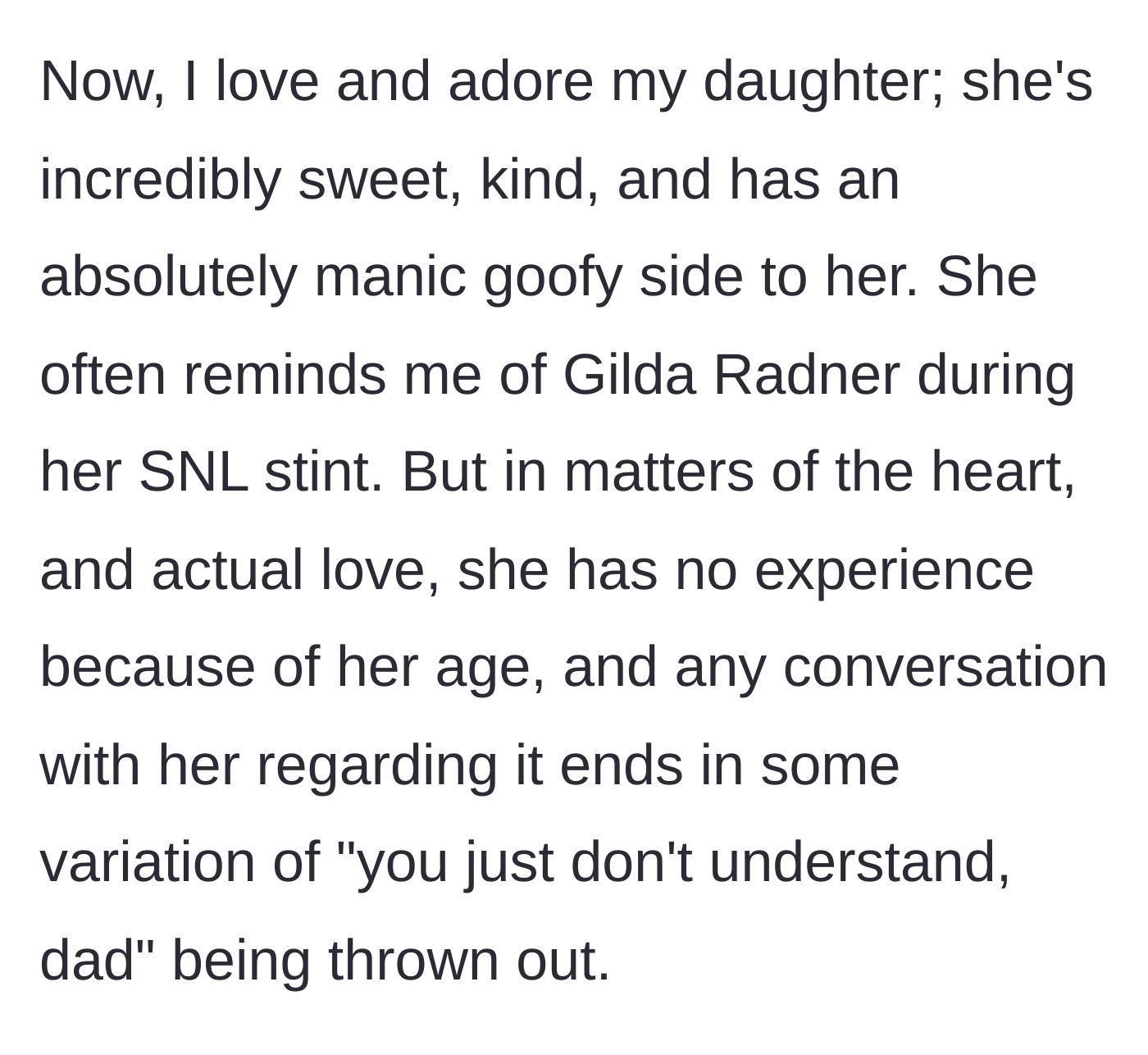 Story part 3 - Dad gushes about how sweet his daughter is but notes she dismisses all his dating advice.