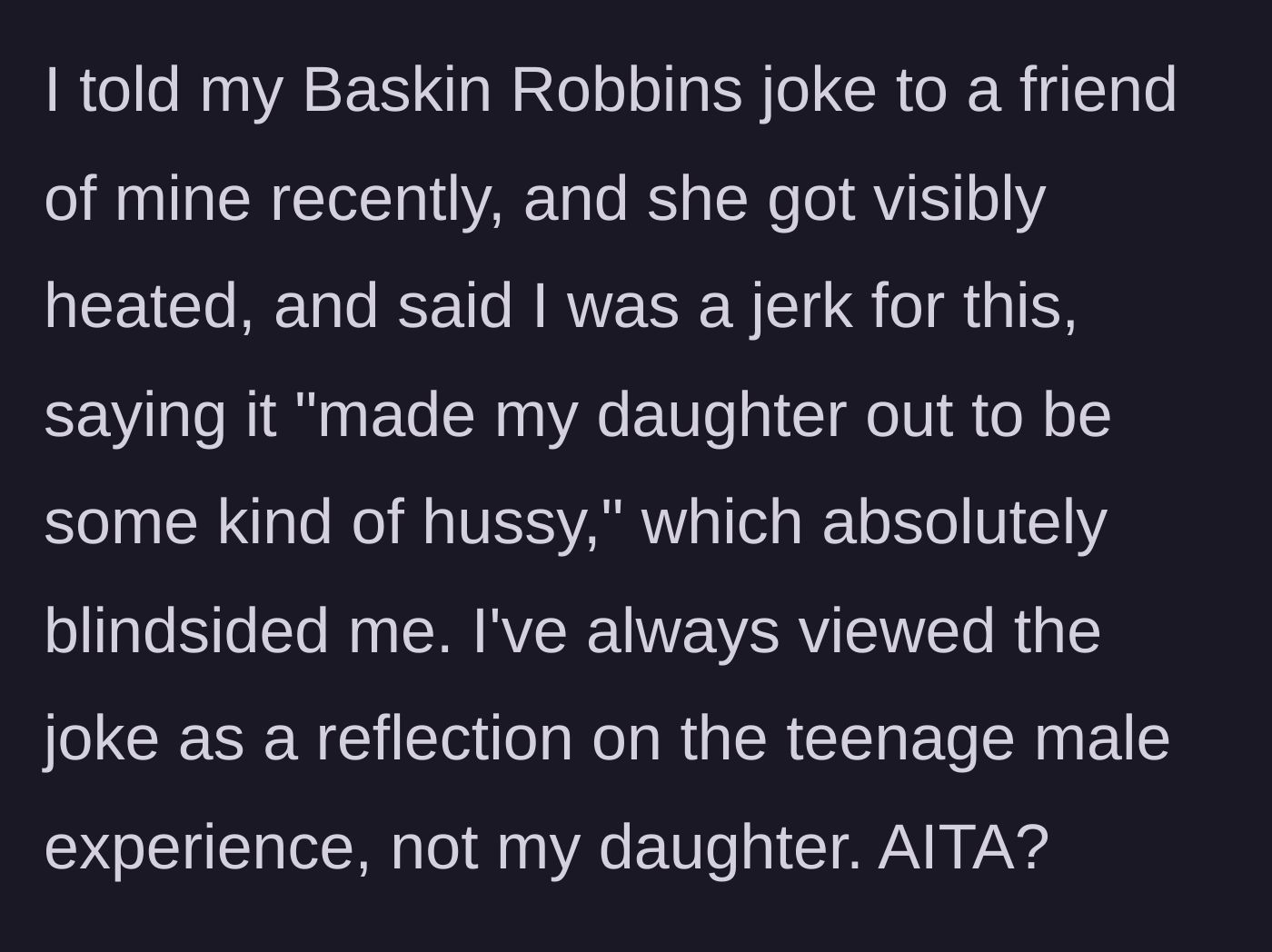 Story part 4 - A friend gets angry at the dad's joke, accusing him of making his daughter sound promiscuous.