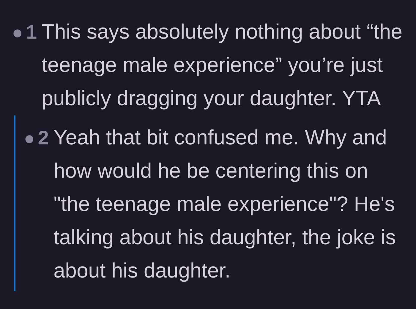 Comment thread 3 - Readers questioning the dad's excuse that his joke was about the teenage male experience instead of just insulting his daughter.