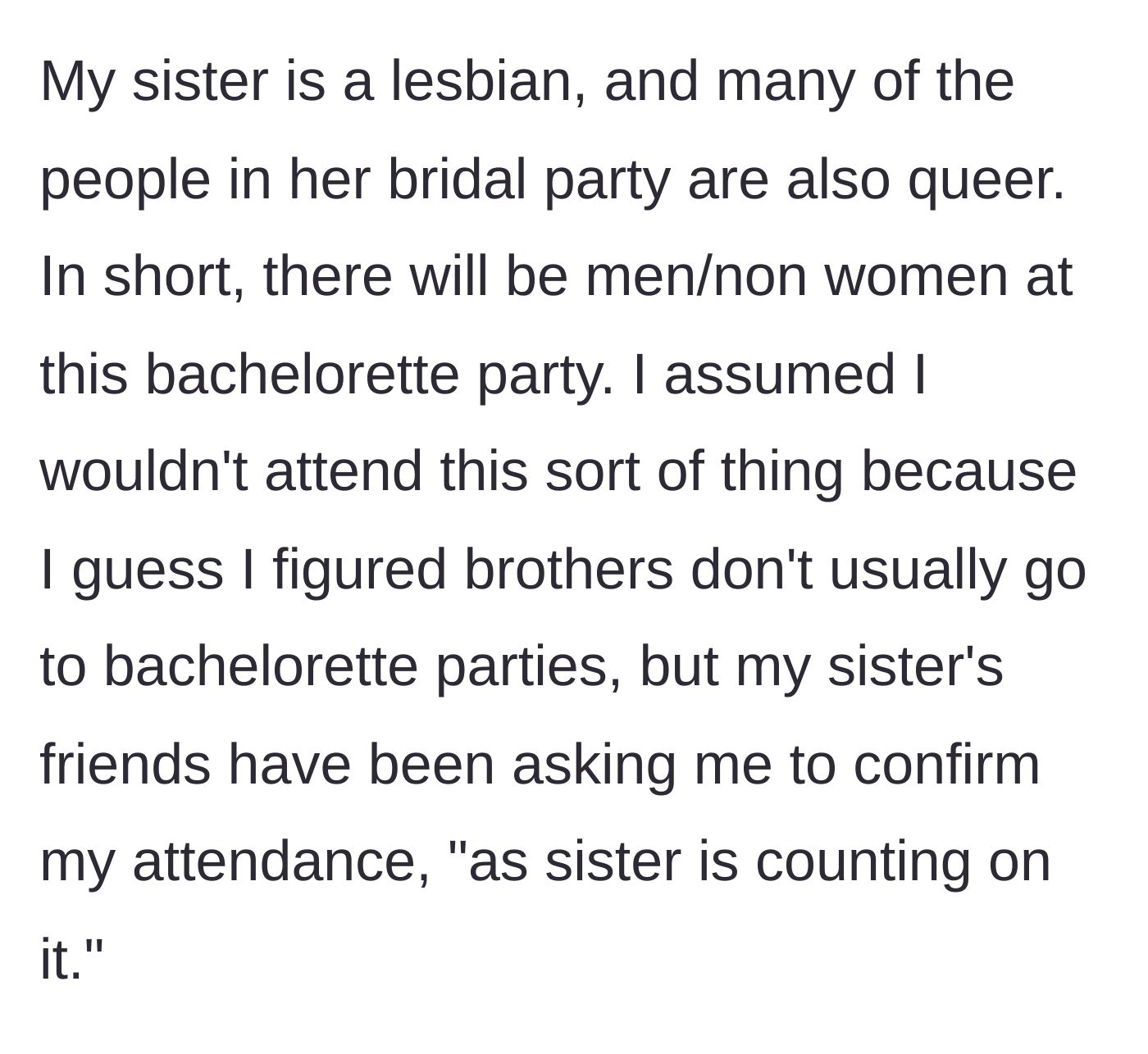 Story part 2 - Sister's friends pressure the brother to RSVP to the co-ed bachelorette trip.