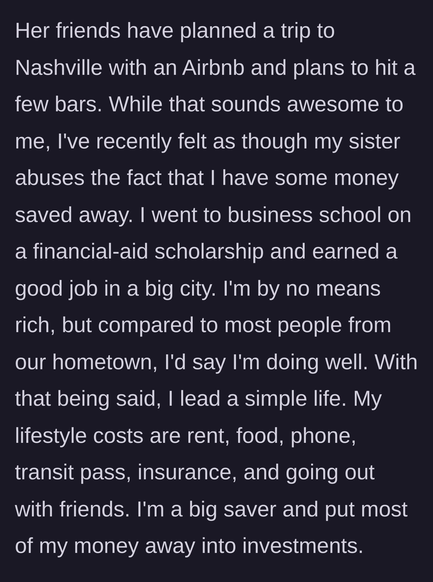 Story part 3 - Brother details the Nashville plans and his own frugal, savings-focused lifestyle.