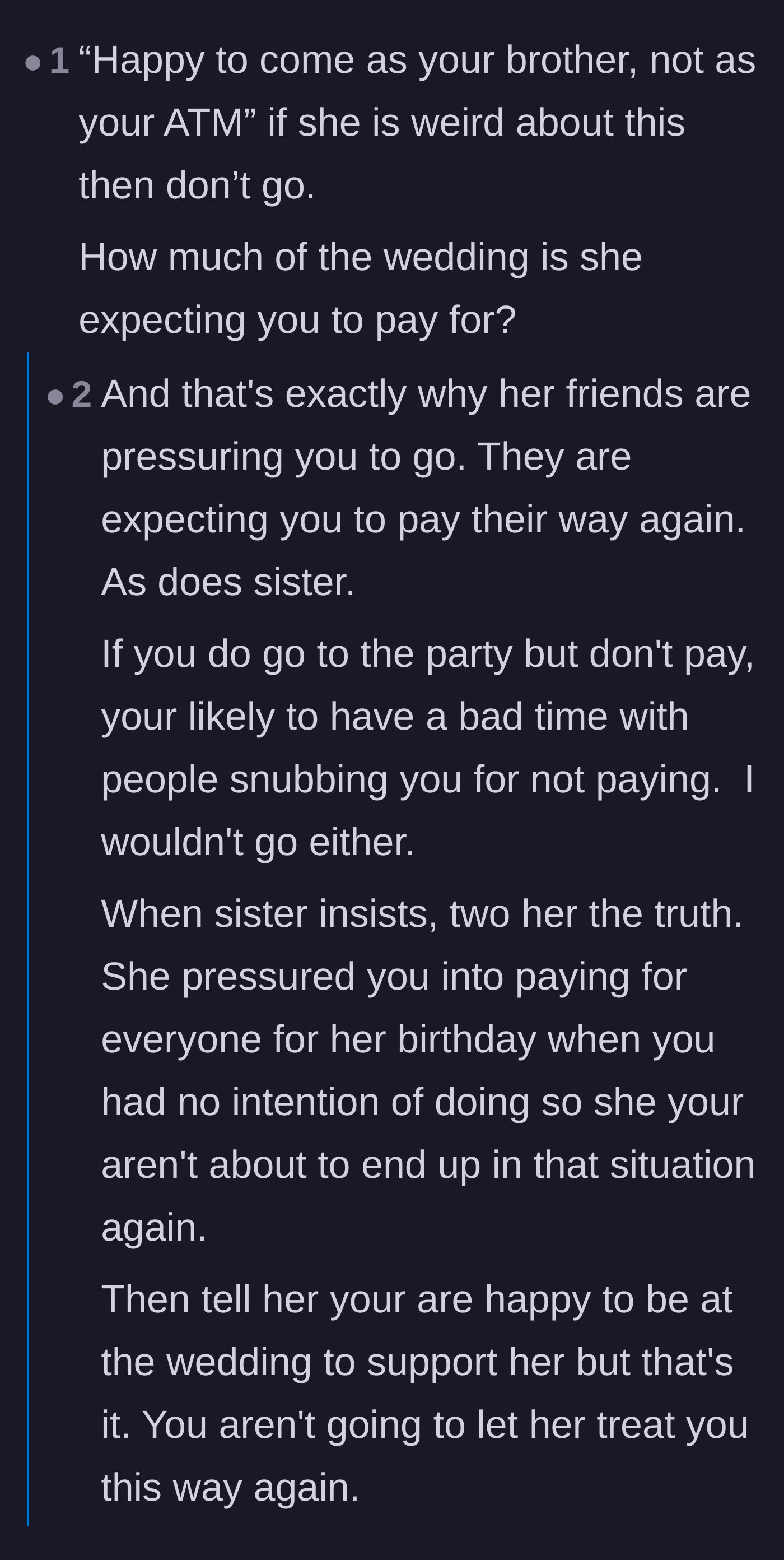 Comment thread 1 - Advice to set boundaries by telling his sister he is coming as a brother, not an ATM, alongside a debate on how to handle bills if he attends.