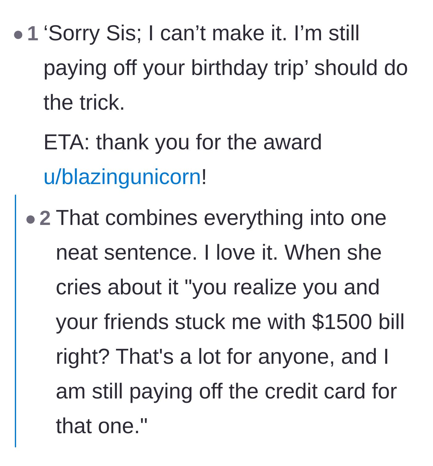 Comment thread 2 - Suggestion to decline the invitation by bluntly stating he is still paying off her expensive birthday trip.