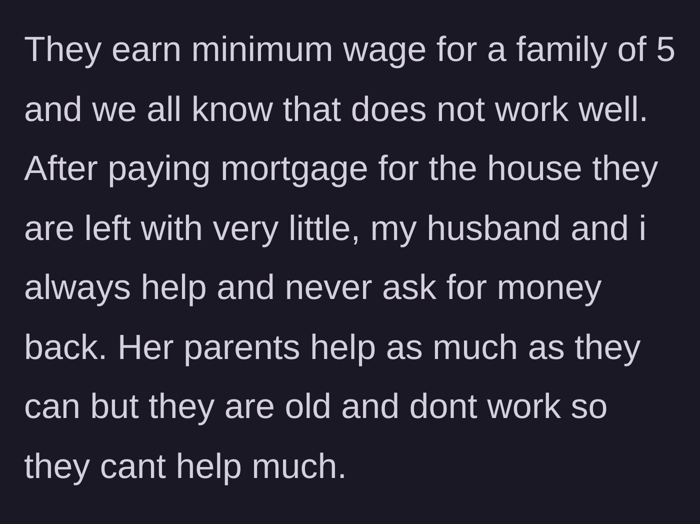Story part 2 - The reality of the friend's financial struggles and how the author and aging parents have been constantly funding them.