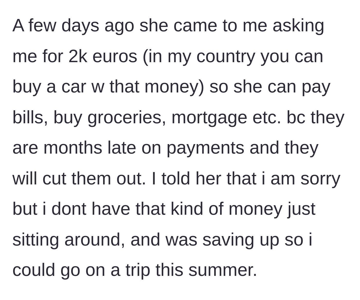 Story part 3 - The friend asks for an astronomical 2,000 euros for bills, and the author politely declines.