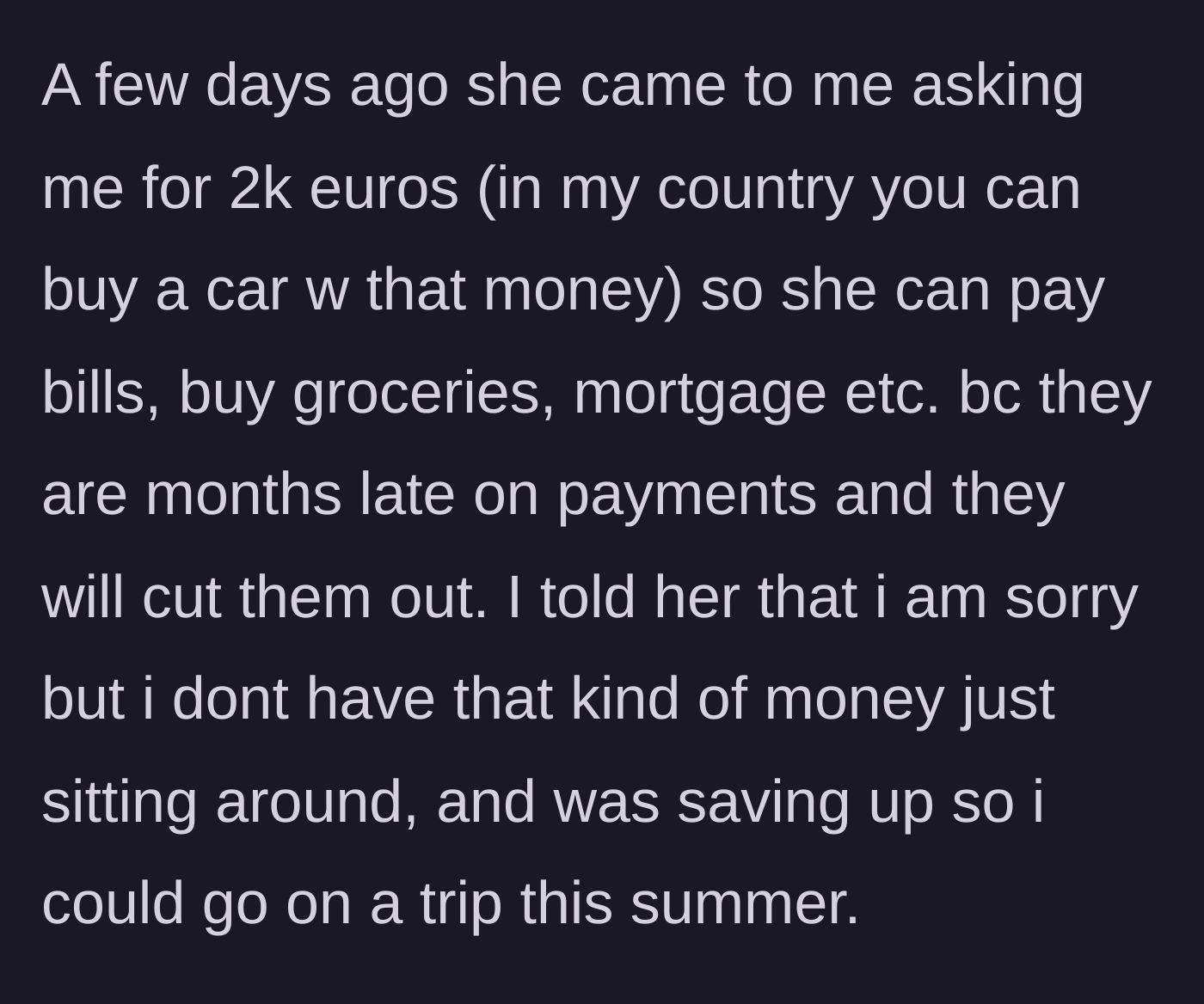 Story part 3 - The friend asks for an astronomical 2,000 euros for bills, and the author politely declines.