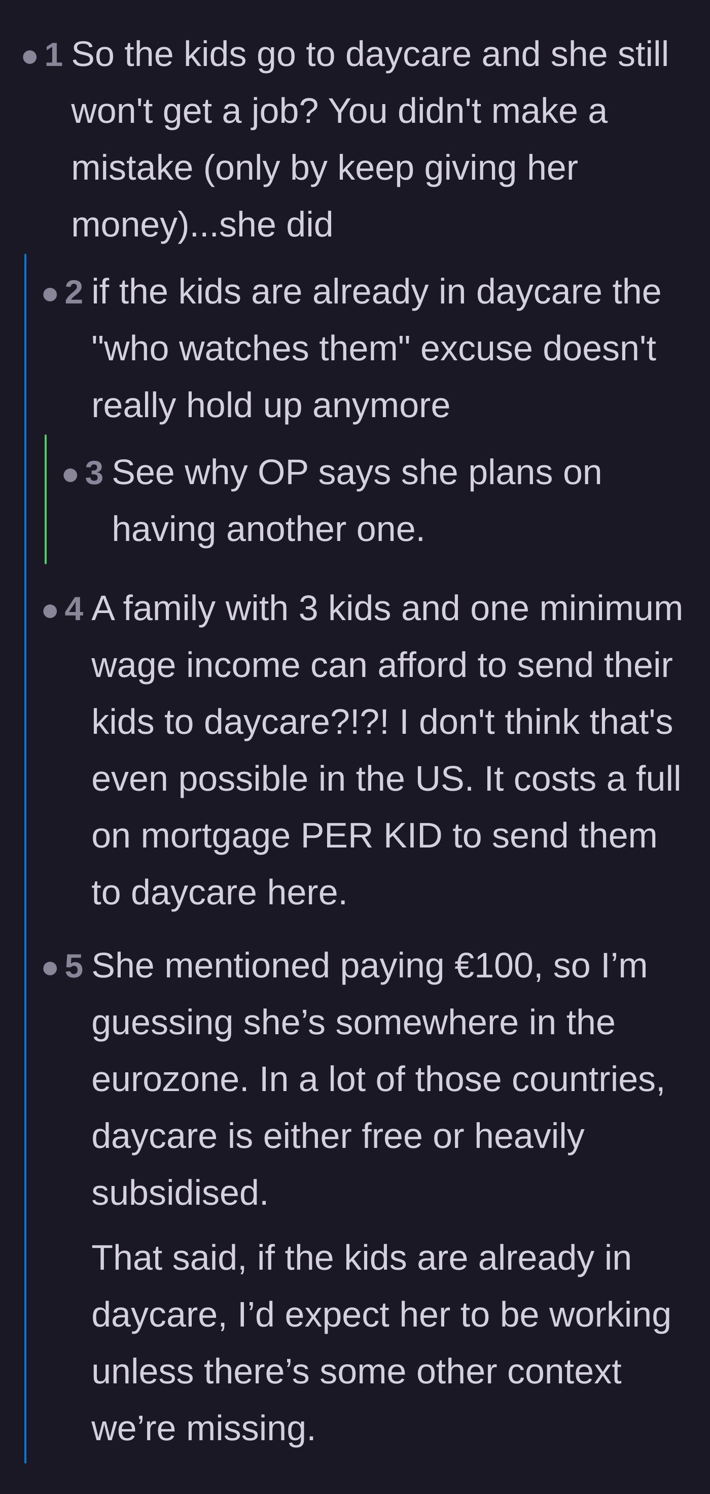 Comment thread 2 - Calling out the absurdity of having kids in daycare while the mother refuses to get a job