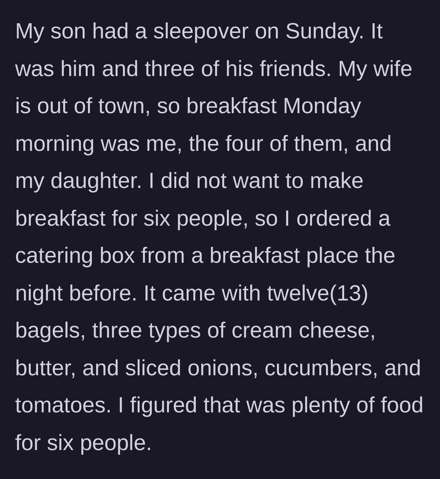 Story part 1 - Dad ordering a large catered breakfast box with bagels and cream cheese.