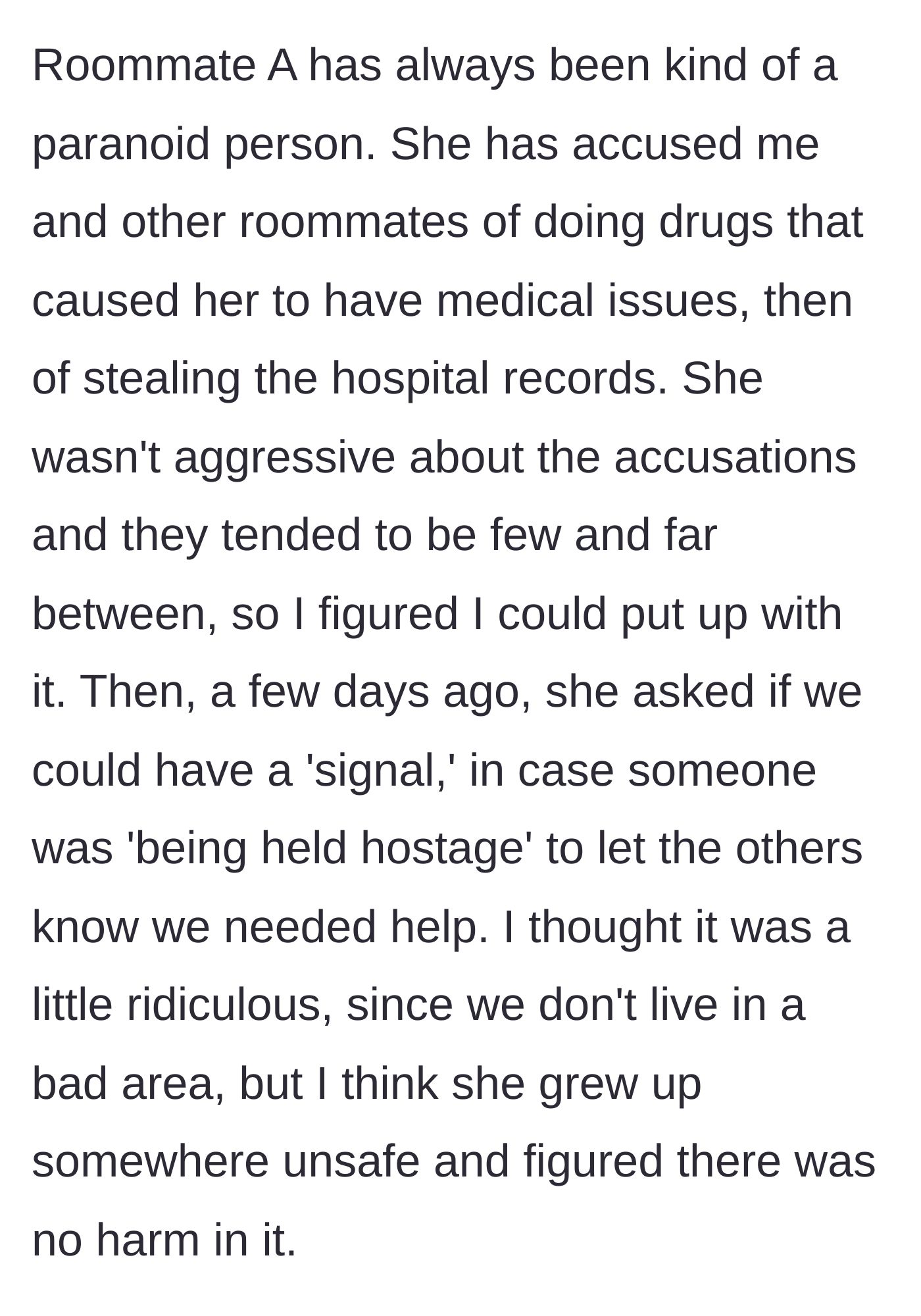 Story part 2 - Roommate makes wild medical accusations and demands a hostage signal.