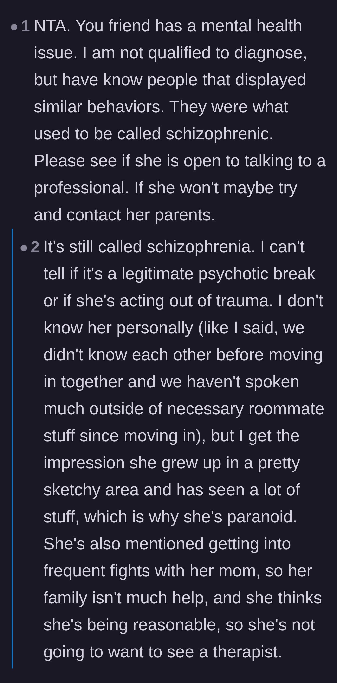 Comment thread 3 - A deep dive into whether the roommate's paranoia stems from past trauma or an active psychotic break.