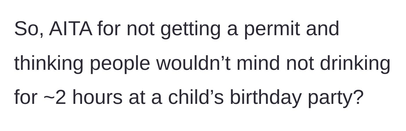 Story part 3 - The main character questions if it's wrong to expect grown adults to go two hours without alcohol at a kid's afternoon party.