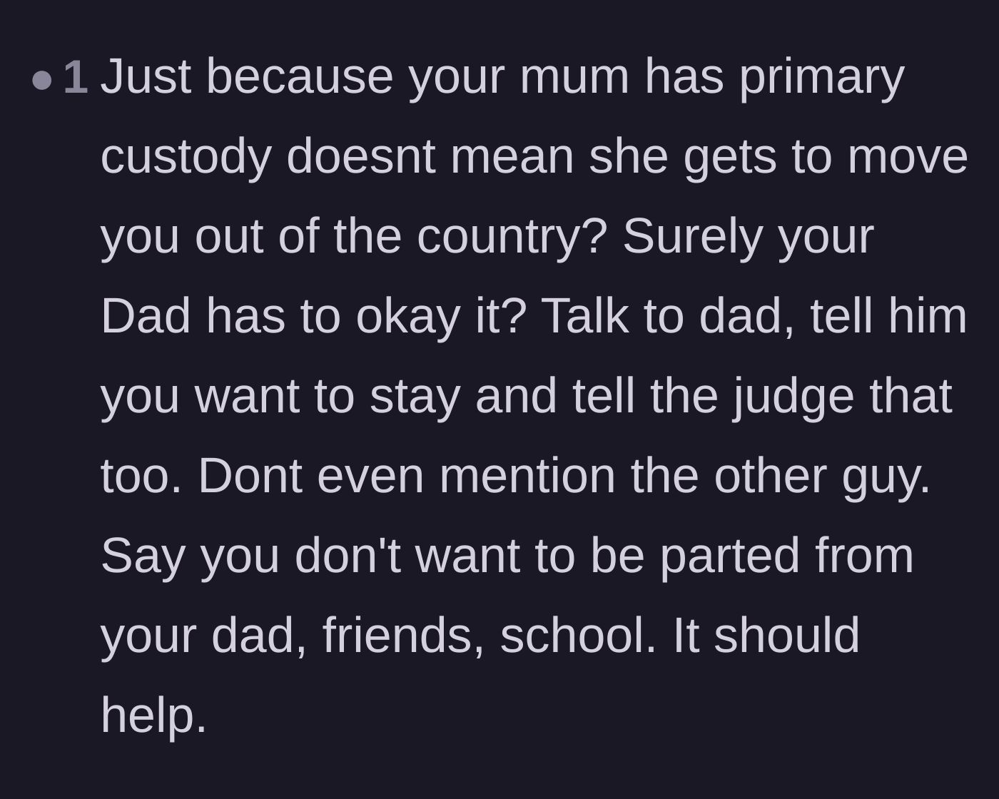 Comment thread 3 - Suggestions to focus on his desire to stay with his father and friends rather than his hatred for the new fiancé