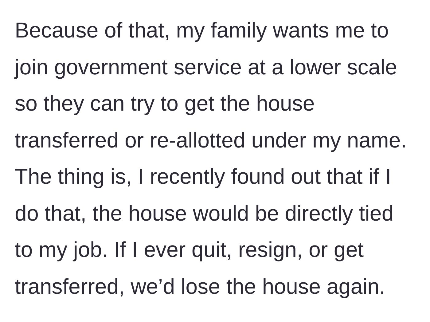 Story part 2 - The teenager reveals the family's plan to make them take a low-level government job to inherit the house, and their realization that quitting would mean losing the home.