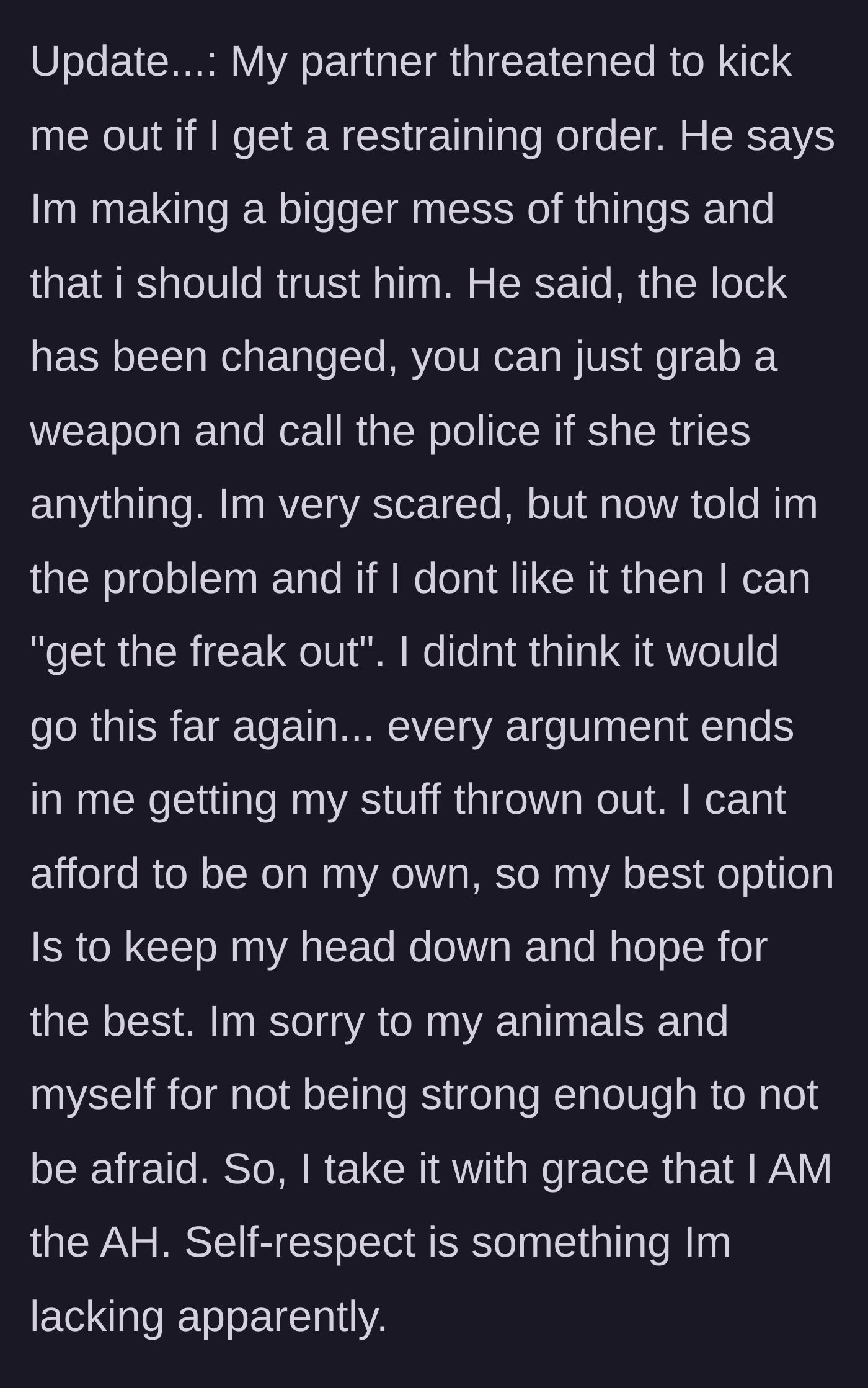Story part 10 - The final update where the boyfriend threatens to evict the girlfriend if she gets a restraining order, forcing her into submission.