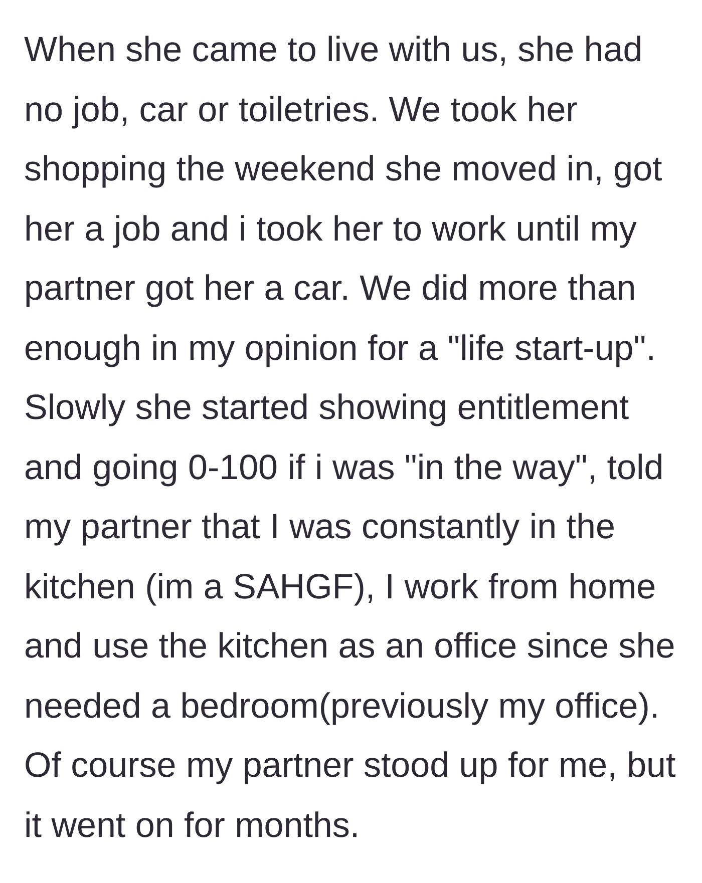 Story part 2 - The couple completely supports the sister-in-law financially, who then complains about the girlfriend working in the kitchen.