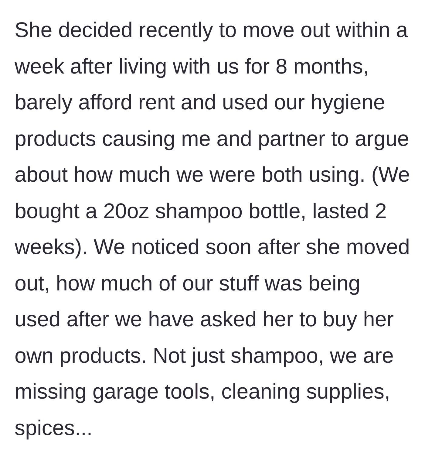 Story part 3 - The sister-in-law abruptly moves out, stealing household supplies and draining their toiletries.