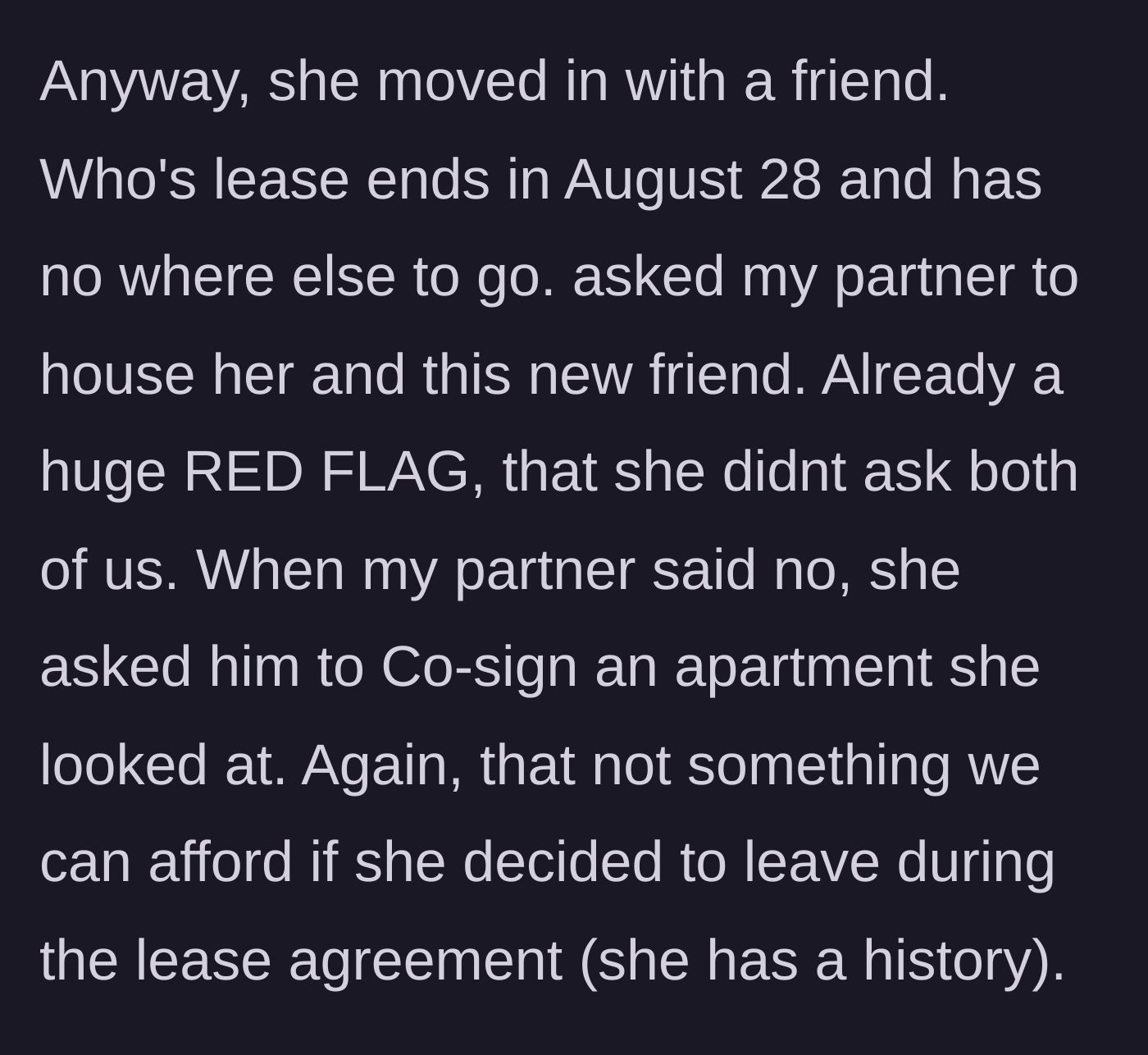 Story part 4 - The sister-in-law demands to move back in with a friend or have the boyfriend co-sign a new lease.