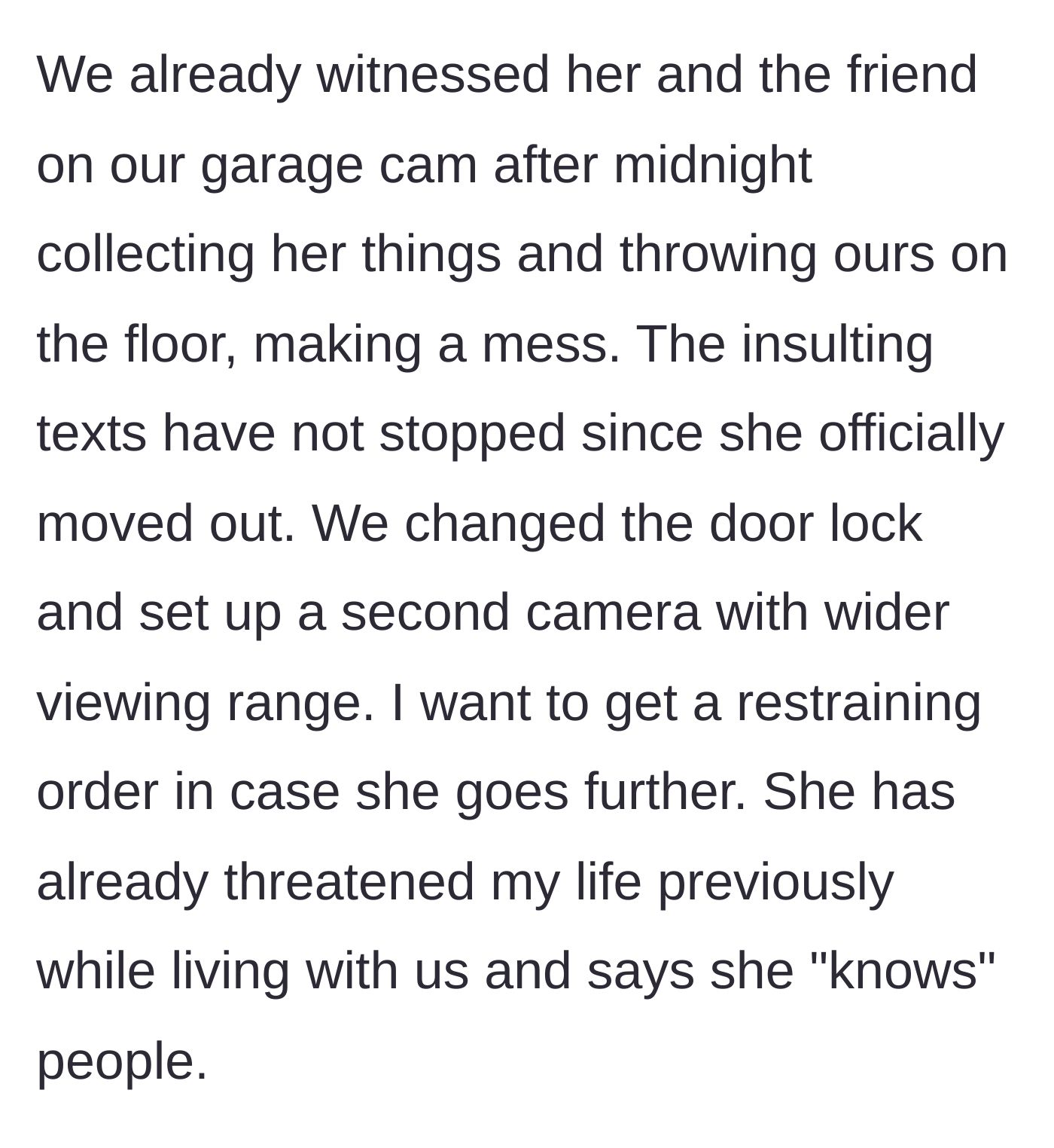 Story part 6 - Midnight camera footage shows the sister-in-law trashing the garage, leading the girlfriend to want a restraining order.
