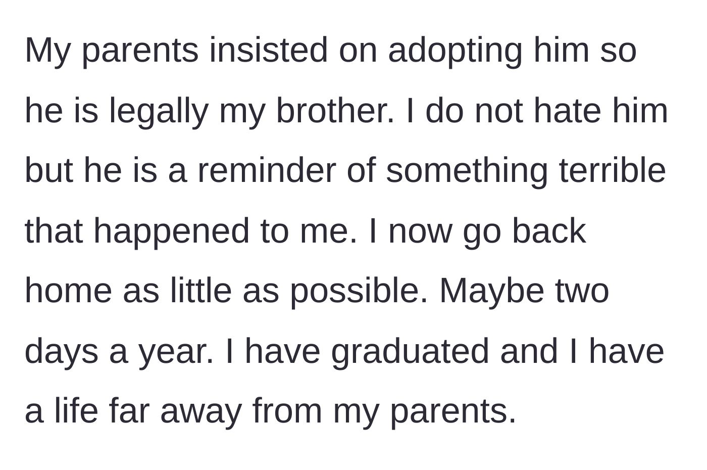 Story part 2 - A woman moving far away to build a new life, distancing herself from her parents and the child they adopted.