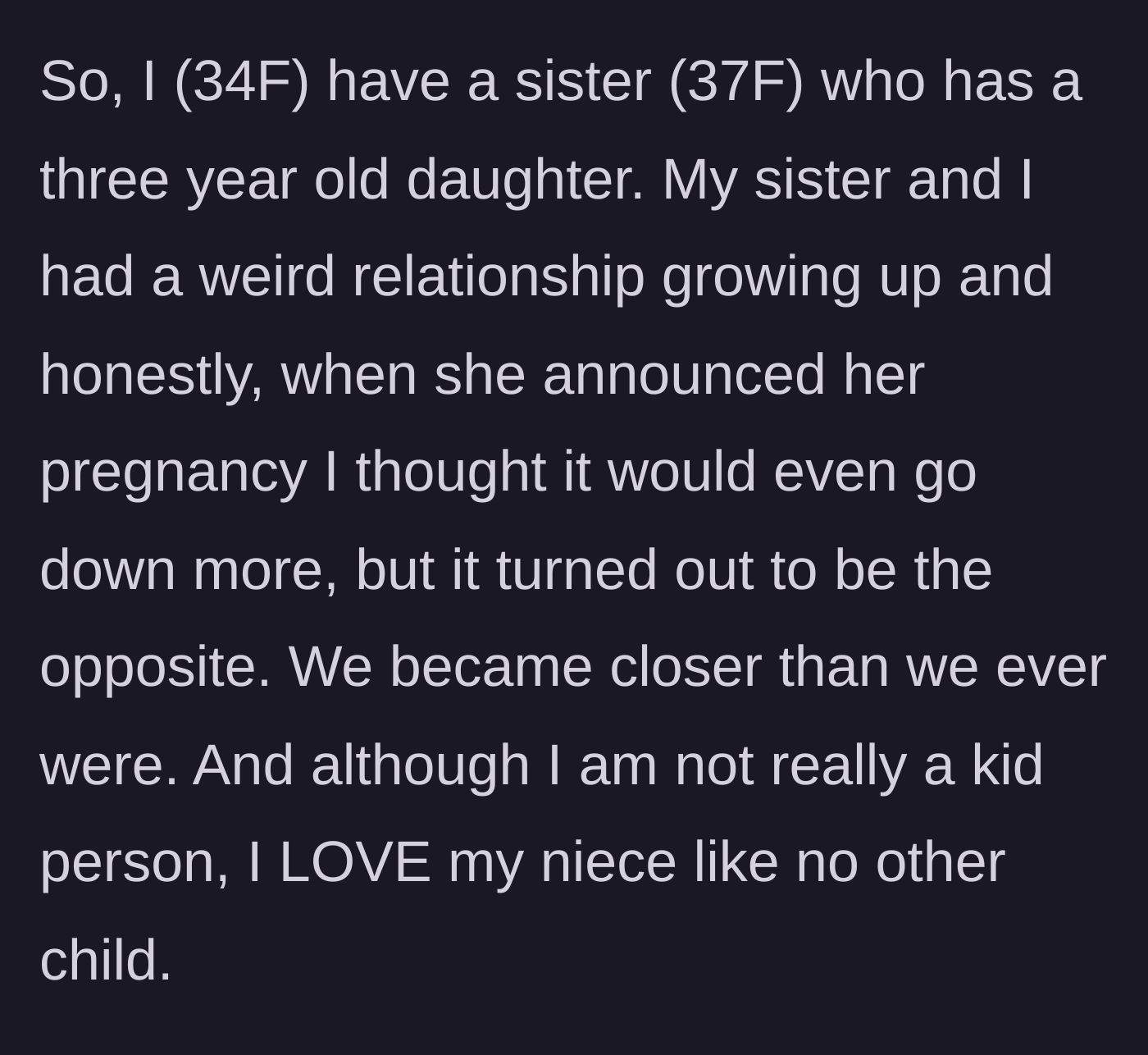 Story part 1 - Reconnecting with an estranged sister over the birth of a beloved niece.
