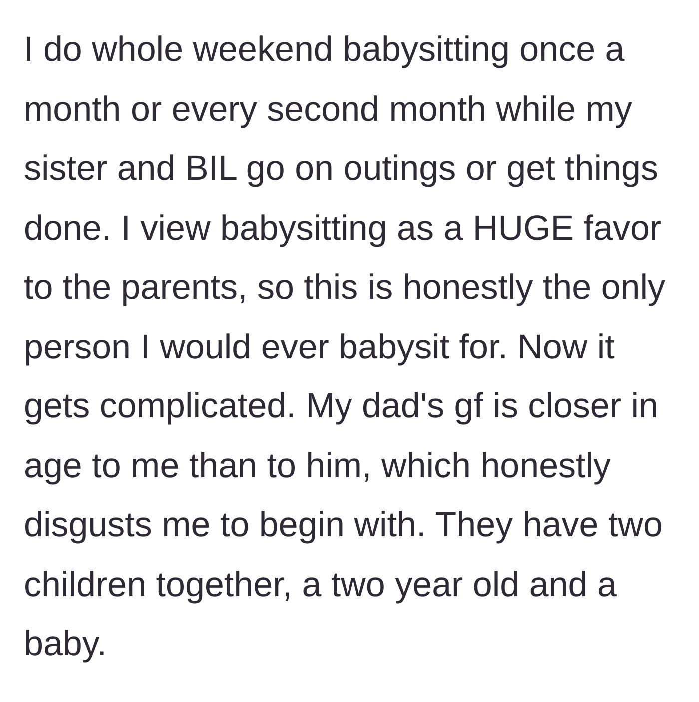 Story part 2 - Explaining her strict babysitting rule and introducing the dad's shockingly young new girlfriend and their two toddlers.