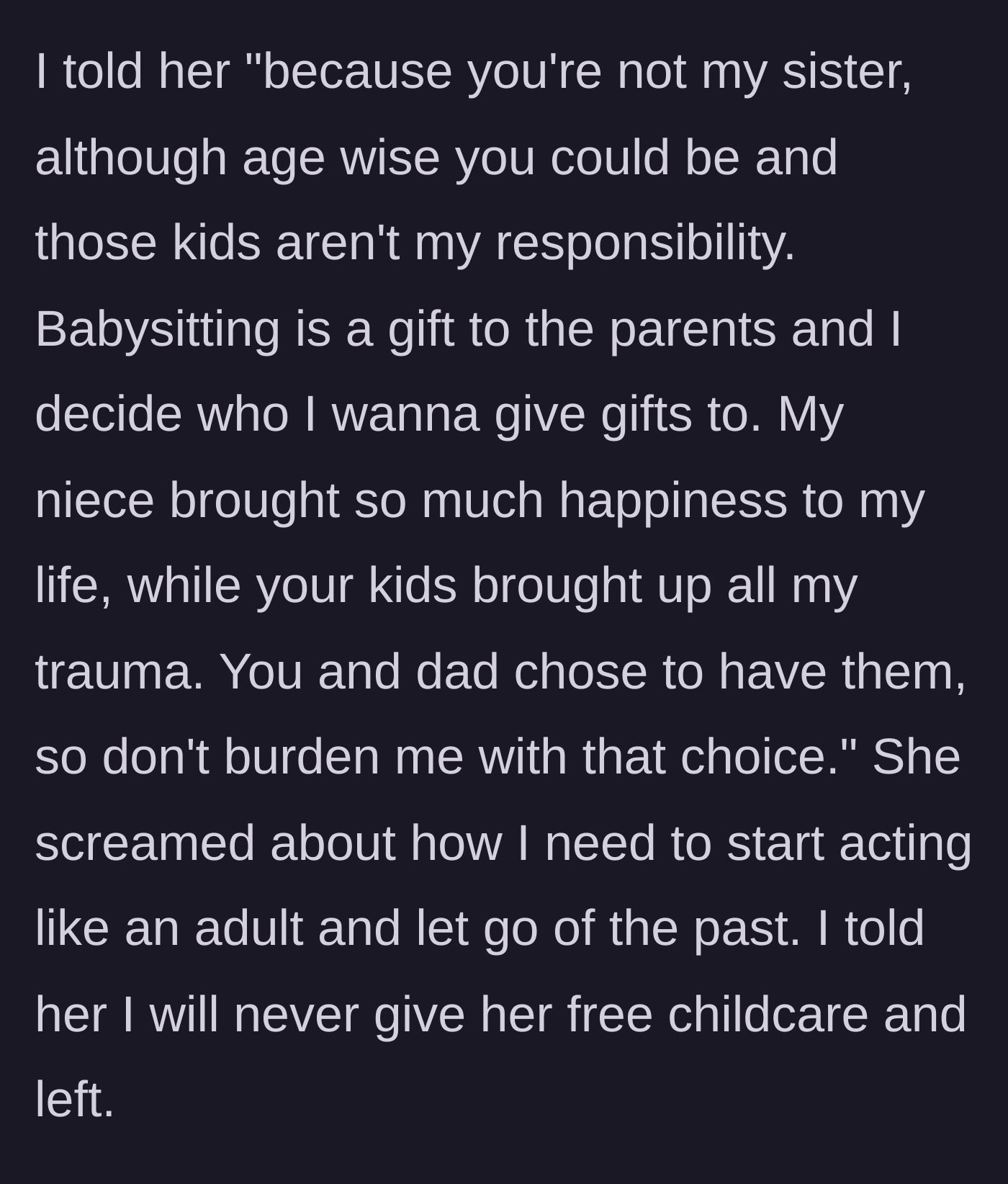 Story part 5 - Delivering a devastatingly honest reality check to the girlfriend about trauma, boundaries, and free childcare.