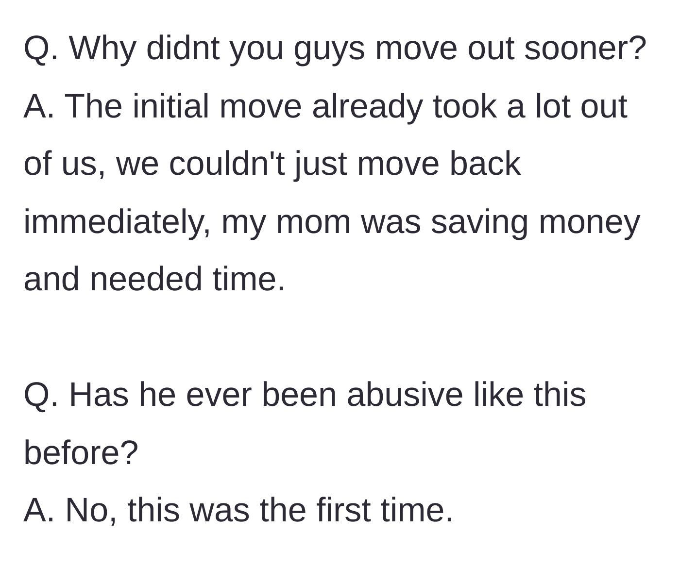 Story part 12 - Q&A explaining the financial reasons they didn't leave sooner and confirming this was John's first outburst.