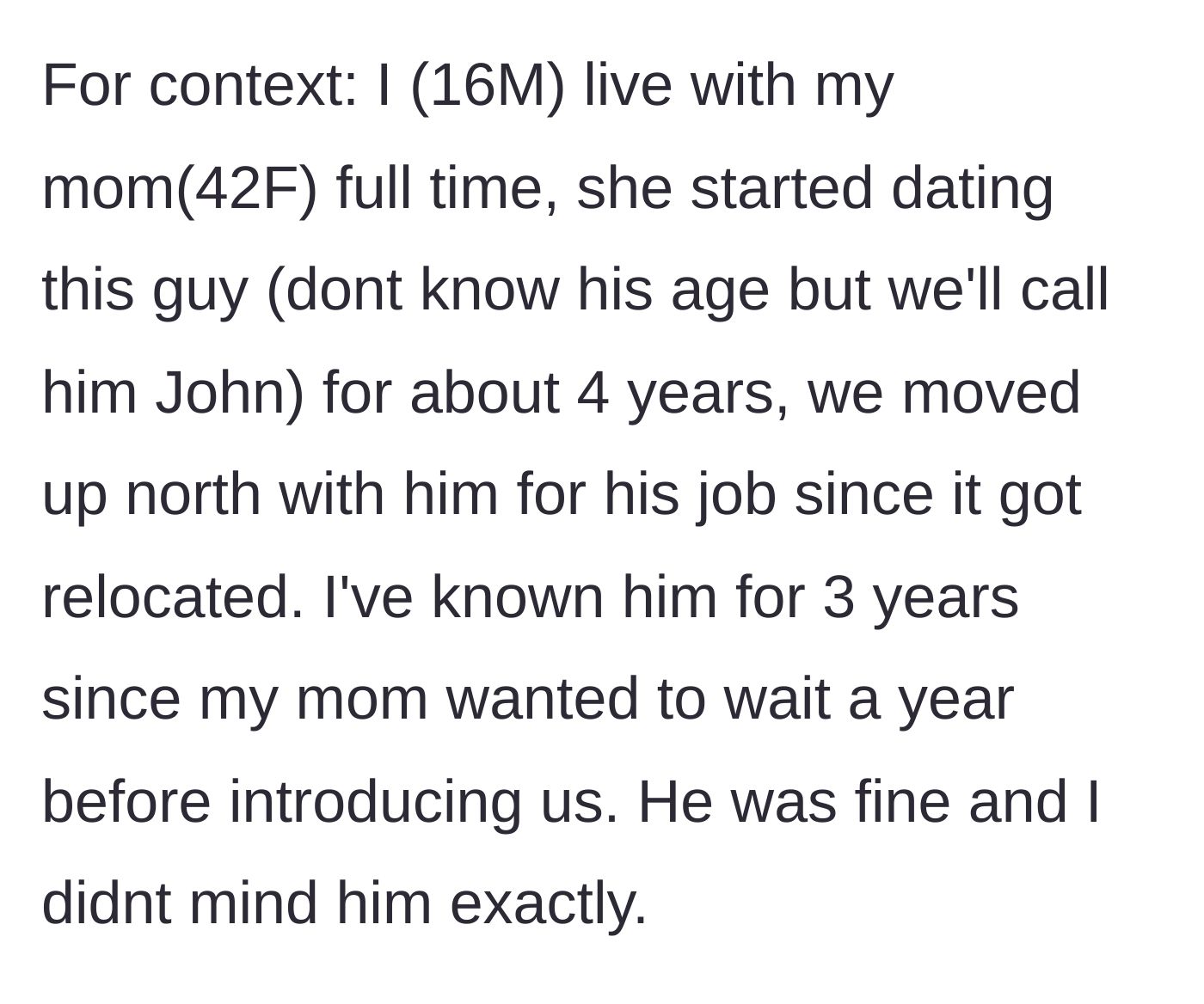Story part 1 - A teenage boy introducing his living situation with his mother and her new boyfriend, John.