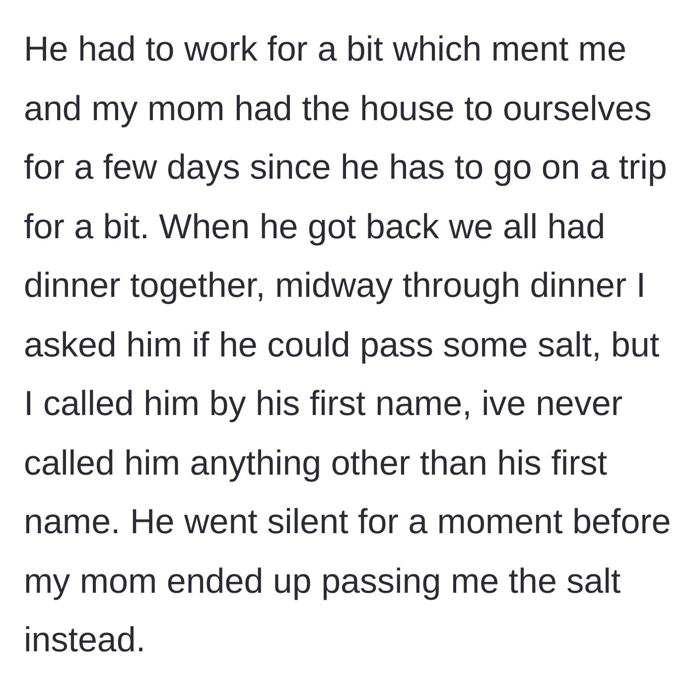 Story part 2 - The family eating dinner together when the boy asks John to pass the salt using his first name.