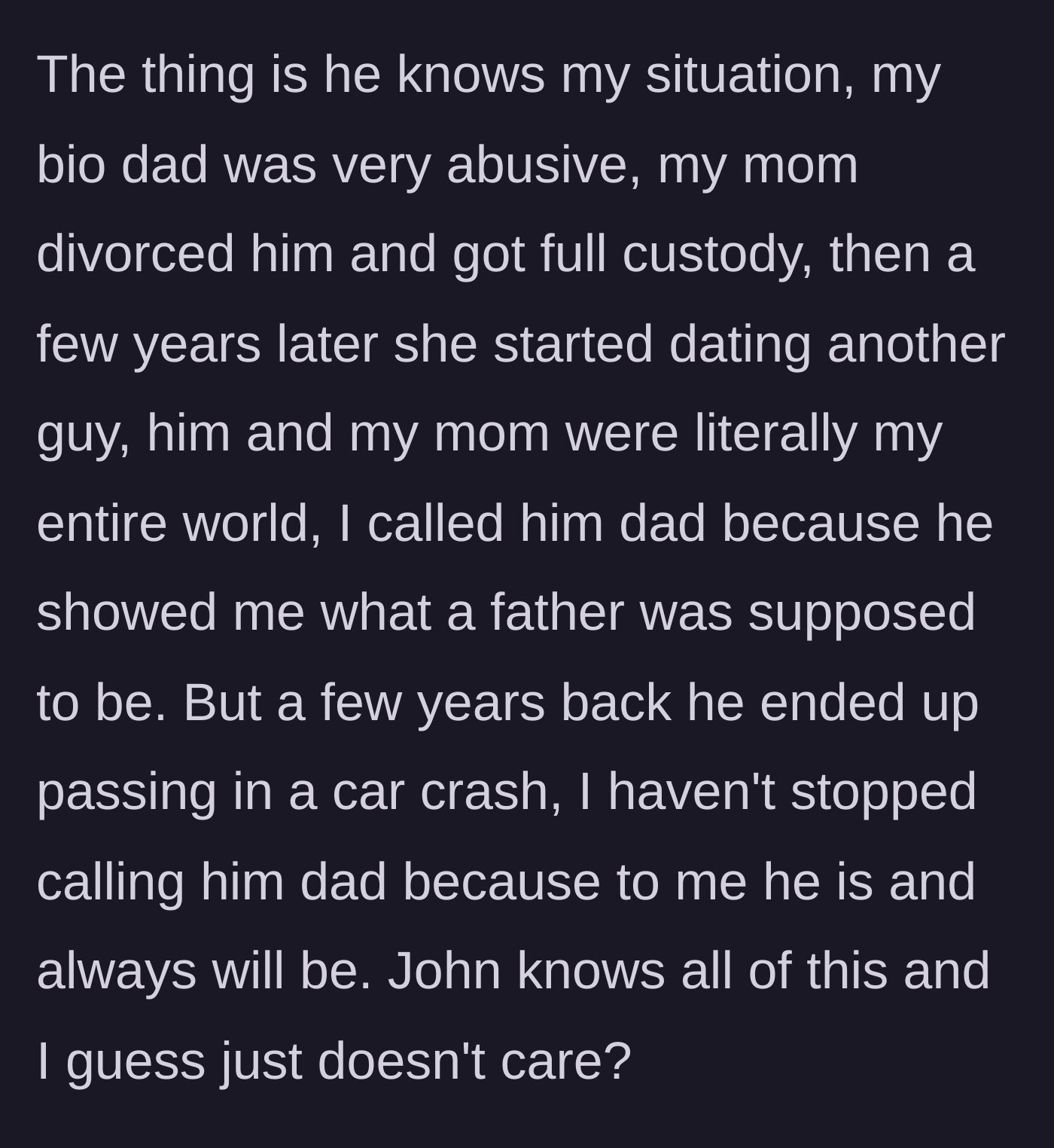 Story part 5 - The boy explaining his tragic past with an abusive bio dad and the loss of his beloved stepdad in a car crash.